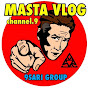 MASTA VLOG channel.9