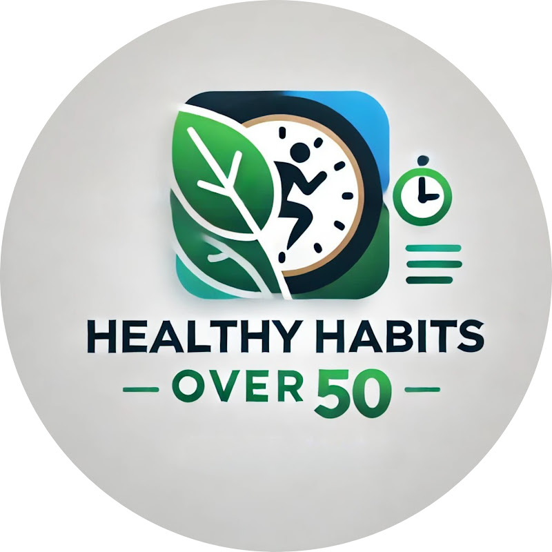 HEALTHY HABITS OVER 50