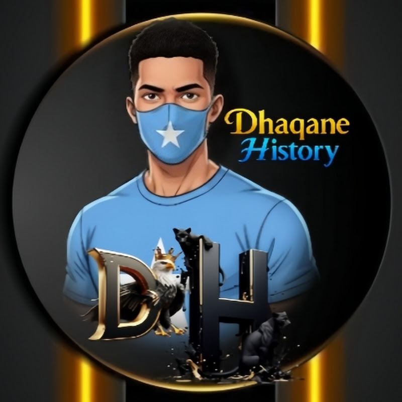 DHAQANE HISTORY 