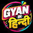 cNgDq6YQSec-channel-avatar-Gyan In हिन्दी