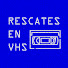MNxRdQ6opsQ-channel-avatar-Rescates en VHS