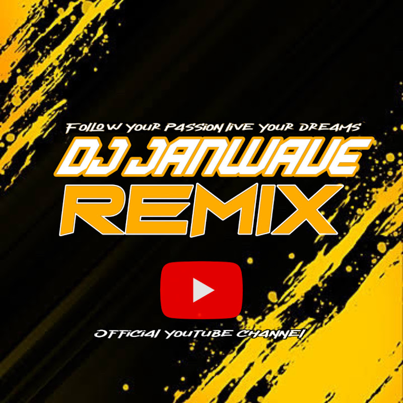 DJ JANWAVE REMIX