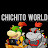 Chichito World