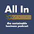 I6_g4rtviL4-channel-avatar-All In The Sustainable Business Podcast