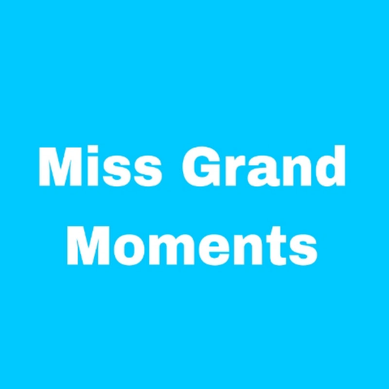 Miss Grand Moments