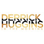 Derrick Huggins In The Morning - @DHinTheMorning - Youtube