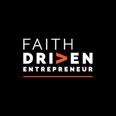 Faith Driven Entrepreneur