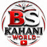 oexFkEczjuI-channel-avatar-Bs Kahani World 