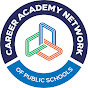 Career Academy Network of  Public Schools