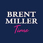 Brent Miller Time - @brentmillertime8778 YouTube Profile Photo