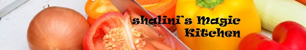 shalini's magic kitchen رمز قناة اليوتيوب
