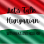 Let's Talk Hungarian With Reka and Roderik logo