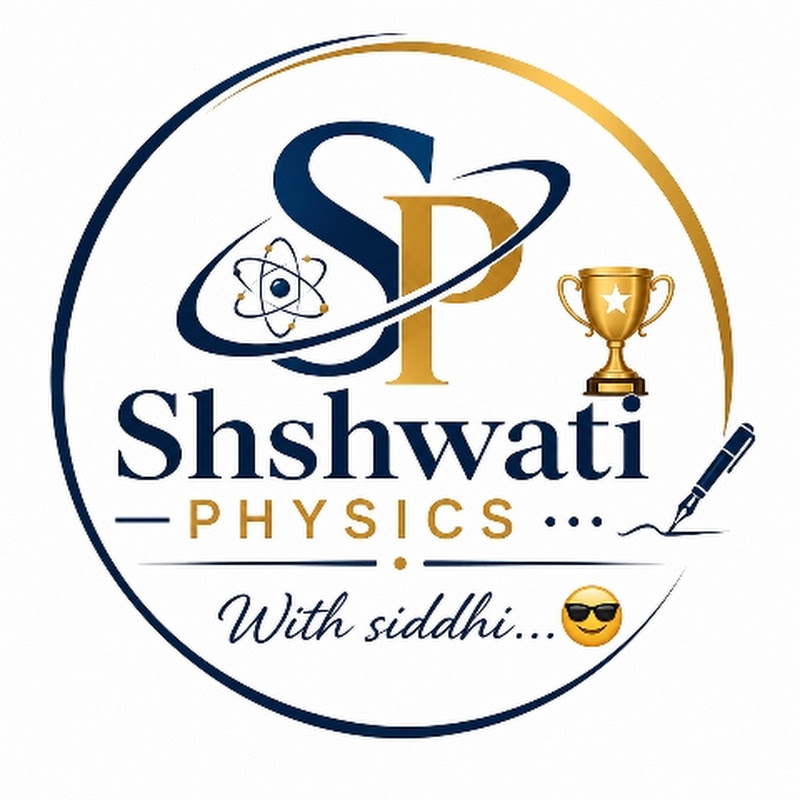 SHASHWATI physics gyan...😎