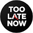 wMcwG5bstds-channel-avatar-Too Late Now