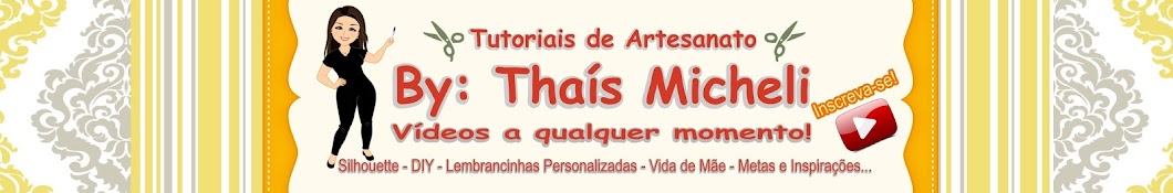 DIY - Thais Micheli Avatar canale YouTube 