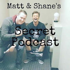 Matt and Shane's Secret Podcast Clips