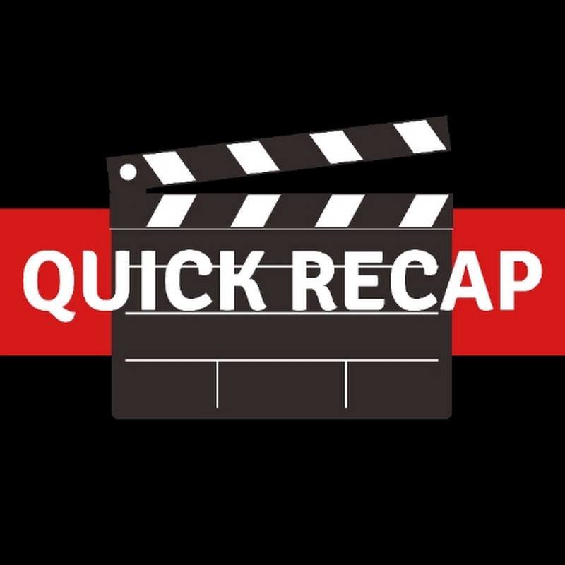 QUICK RECAP