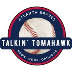 Talkin' Tomahawk - Atlanta Braves Podcast