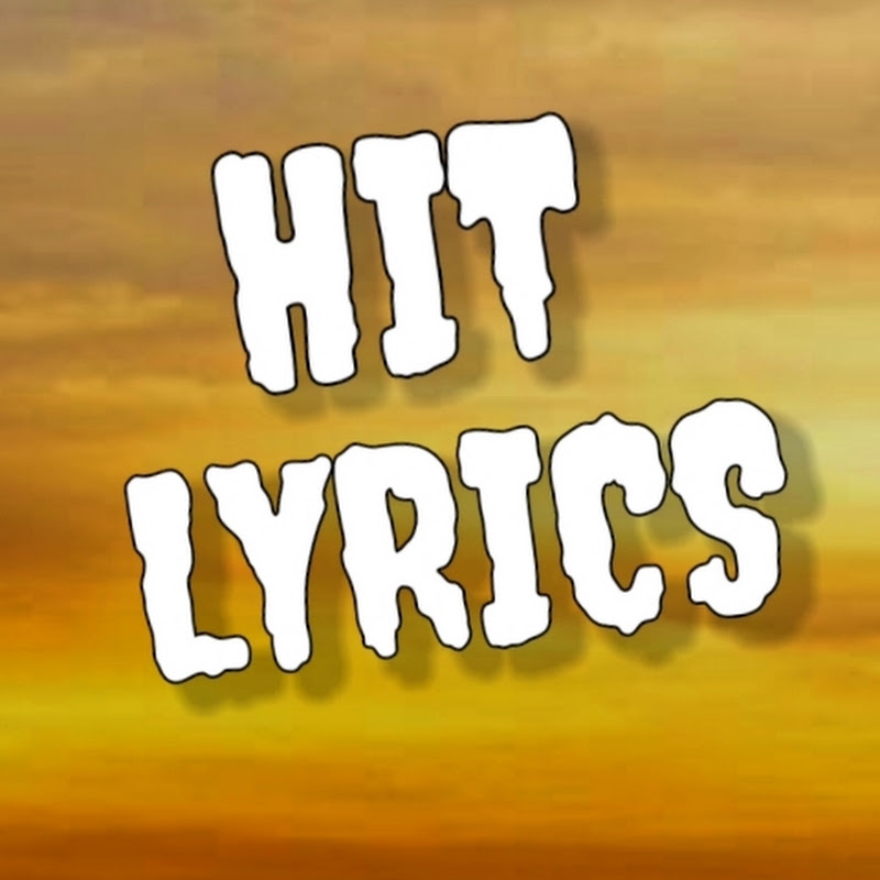 Hit Lyrics