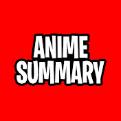 Anime Summary