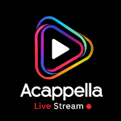 Acappella Live Stream