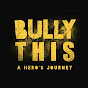 Bully This- A Hero's Journey logo