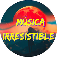 Música Irresistible