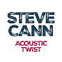 Steve Cann - Acoustic Twist - @stevecann9316 - Youtube
