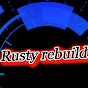 Rusty Rebuild