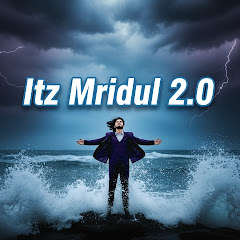 Itz Mridul 2.0