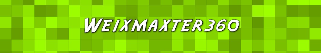 Weixmaxter 360 YouTube 频道头像