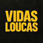 Vidas Loucas