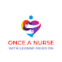 Once a Nurse with Leanne Meier RN - @onceanursewithleanne - Youtube