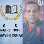 MATHS WITH ARVIND KUMAR - @mathswitharvindkumar1575 - Youtube