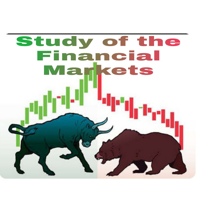 Study of the Financial markets.