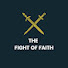 5bBSaUaMeEA-channel-avatar-The Fight of Faith - Bible Teaching & Testimonies