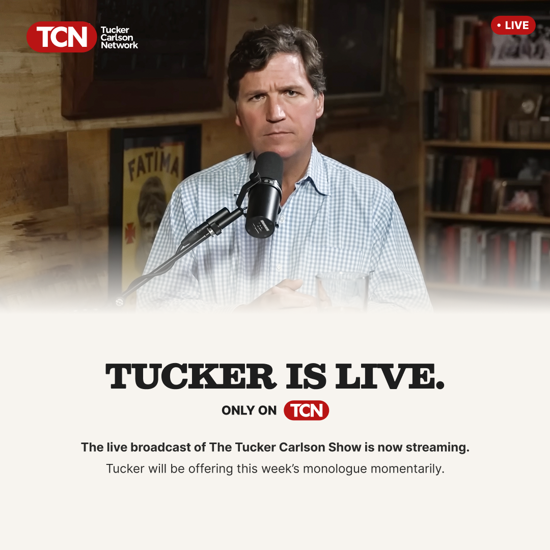 Post from Tucker Carlson Network