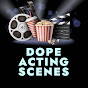 Dope Acting Scenes Avatar