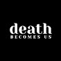 Death Becomes Us logo