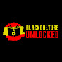Black Culture Unlocked