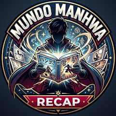Mundo Manhwa Recap