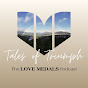 Tales of Triumph, the Love Medals Podcast logo