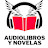 Audiolibros y Novelas