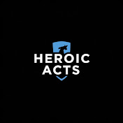 Heroic Acts
