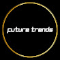 Future Trends Official