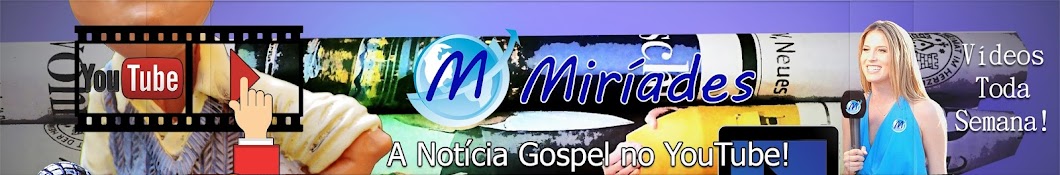 MirÃ­ades NotÃ­cia Gospel YouTube 频道头像