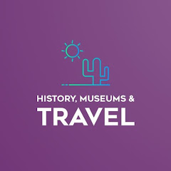 History, Museums & Travel