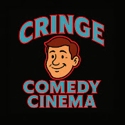 Cringe Comedy Cinema