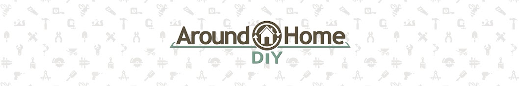 Around Home DIY YouTube channel avatar