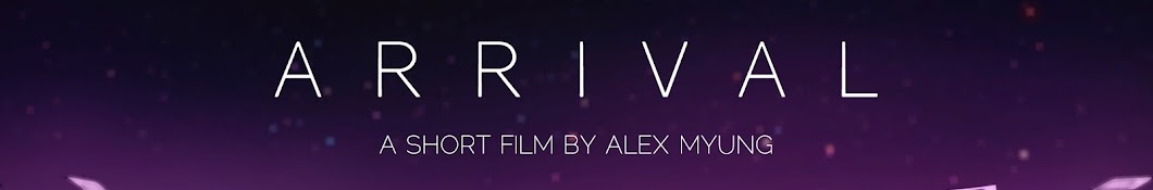 Arrival: A Short Film by Alex Myung YouTube channel avatar